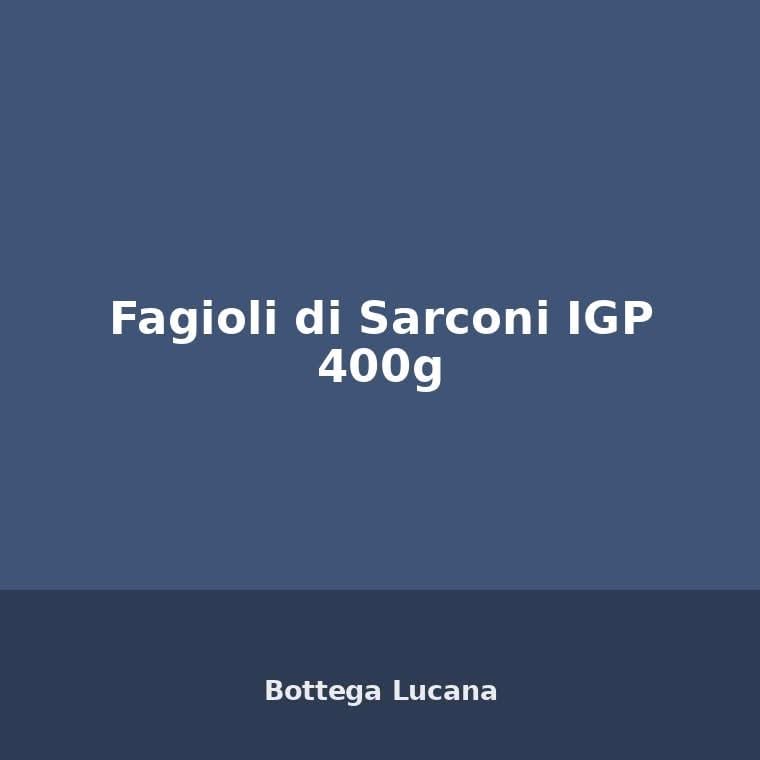 Fagioli di Sarconi IGP 400g